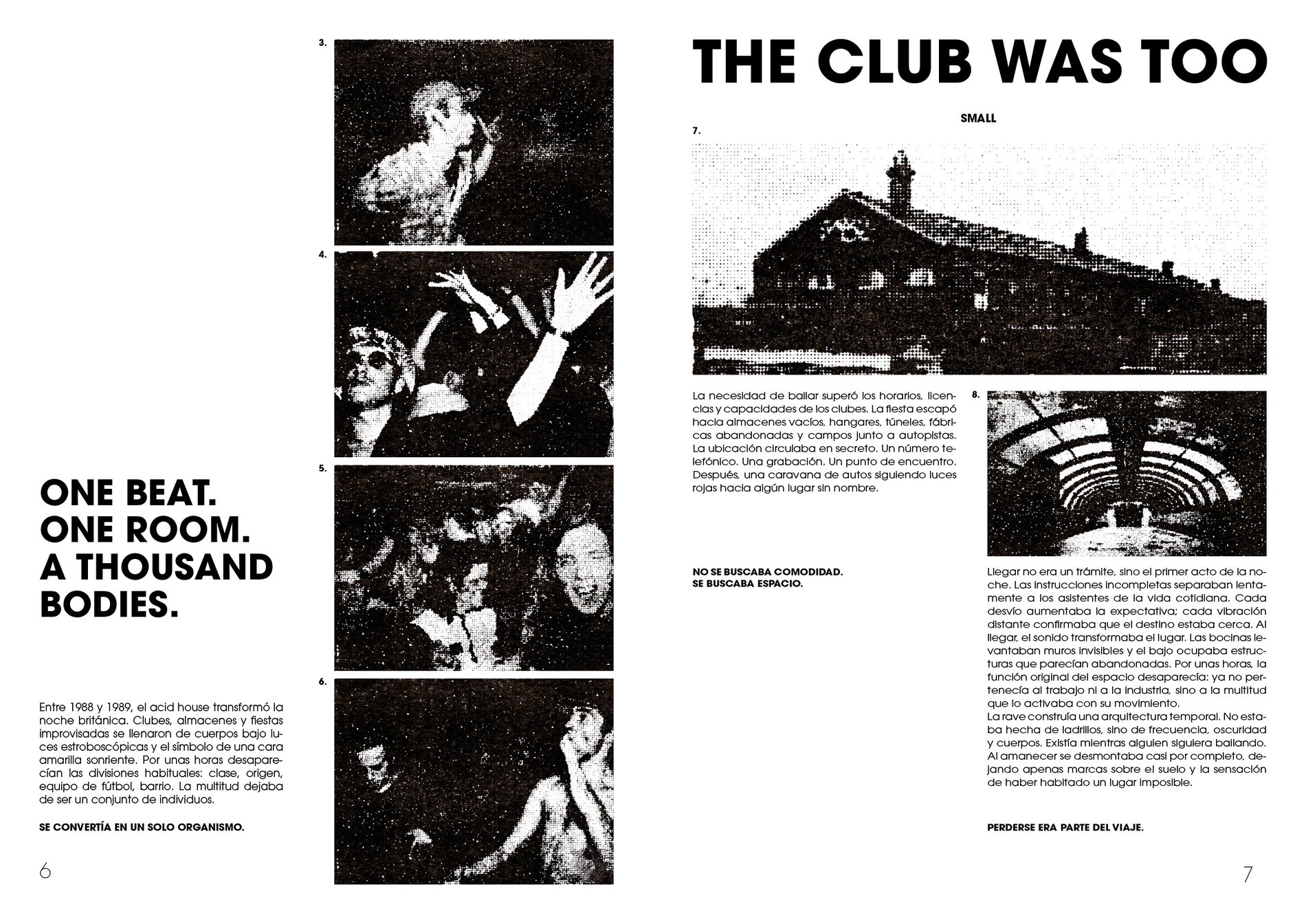 The Dancing Animal — The club was too small